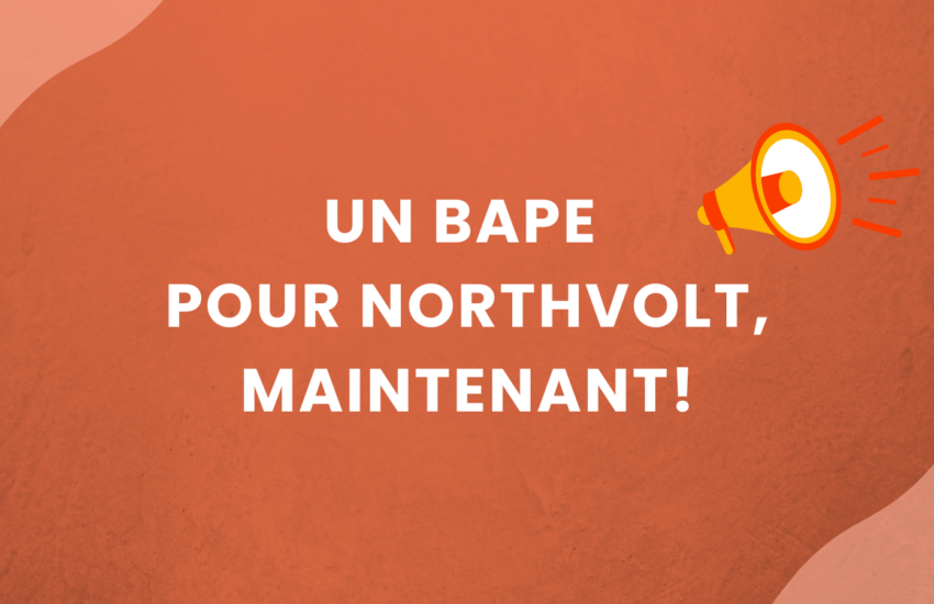 Lettre au ministre – Demande d’assujettissement du projet Northvolt à la procédure d’évaluation et d’examen des impacts sur l’environnement